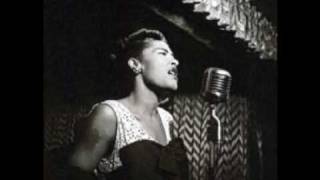 Billie Holiday, &quot;I get along without you very well&quot;.