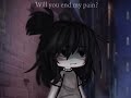 || Will you end my pain?🖤 || Gacha Life || Trend