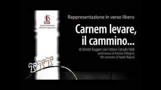preview picture of video 'Carnem levare il cammino_Teatro_interv.  di B.  Capuzza'