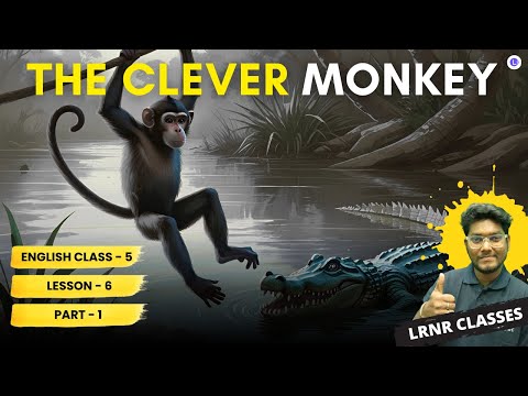 Lesson-6 THE CLEVER MONKEY (PART-1) in Bengali || Butterfly