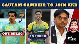 BREAKING: Gautam Gambhir All Set to LEAVE😲LSG for IPL 2024 | Steve Smith-Starc Injured | KKR Update