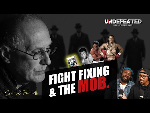 EP107// 'Fight Fixing & The Mob' ft Charles Farrell #Mafia #Mob #MuhammadAli #SonnyListon #MikeTyson