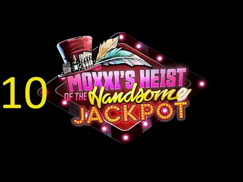 BL3 DLC#1-Moxxi's Heist Of The Handsome Jackpot #10-SIDE MISSION-Do it for Digby (Part 2)