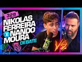 DEBATE POLÍTICO NANDO MOURA X NIKOLAS FERREIRA Inteligência Ltda Podcast 329