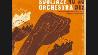 The Souljazz Orchestra - The Creator Has A Masterplan