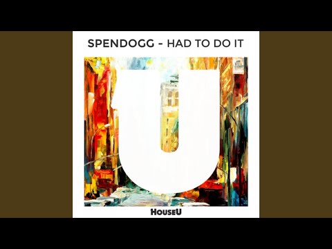 Had to Do It (Original Mix)