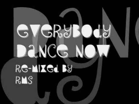 EveryBody Dance Now RMS REMIX