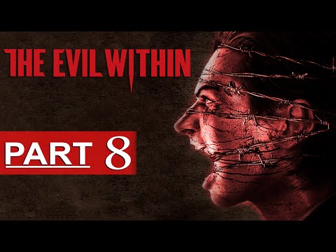 The Evil Within Walkthrough Part 8 [1080p HD] The Evil Within Gameplay - No Commentary