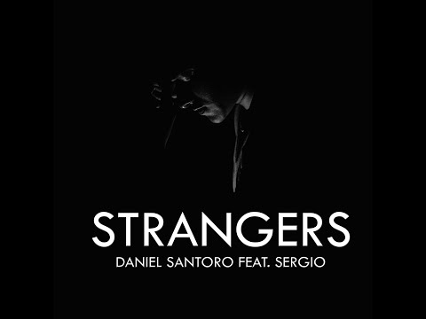 Daniel Santoro feat. Sergio - Strangers
