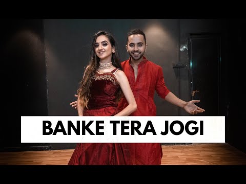 BANKE TERA JOGI | Bollywood Dance Cover | Tejas & Ishpreet