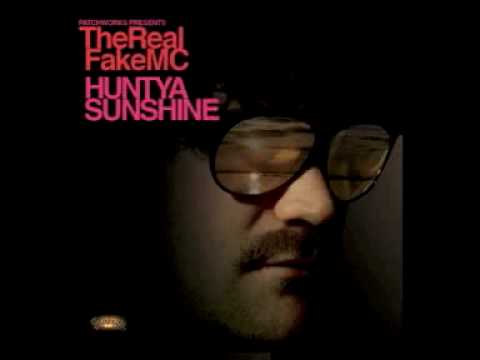 The Real Fake Mc "HUNT YA SUNSHINE"