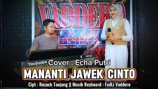 Download lagu MANANTI JAWEK CINTO ( Versi Remix ) Cover Echa Putri - Live Orgen Tunggal mp3 Download lagu MANANTI JAWEK CINTO ( Versi Remix ) Cover Echa Putri - Live Orgen Tunggal mp3