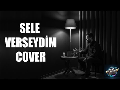 Yavuz Bingöl - Sele Verseydim YENİ COVER | Best Turkish Cover