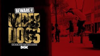 DGK - Beware of the Underdogs