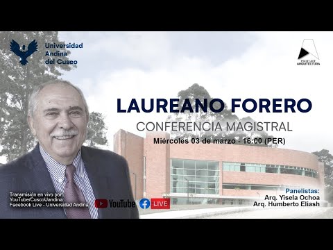 ARQUITECTURA - CONFERENCIA MAGISTRAL LAUREANO  FORERO