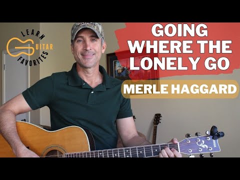 Going Where The Lonely Go - Merle Haggard - Guitar Lesson | Tutorial