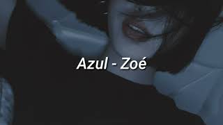 Azul - Zoé || Sub Español