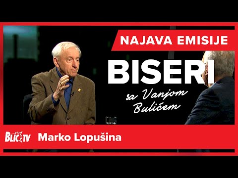 NISAM MOGAO NI DA SANJAM ŠTA ĆU SVE DOŽIVETI KAO NOVINAR - Marko Lopušina - emisija Biseri