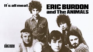 Music video thumbnail preview for It's All Meat - ERIC BURDON and The ANIMALS (Single B-Side Mono 1967) by Eric Burdon & The Animals