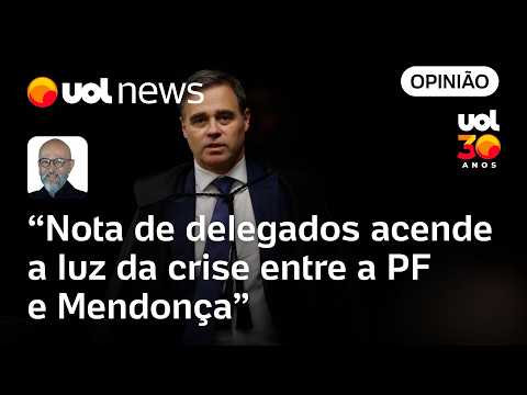 Josias: Crise entre PF e Mendonça acende a luz em nota divulgada por delegados