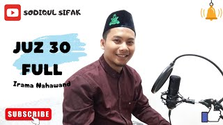 Download lagu MUROTTAL QURAN JUZ 30 FULL SURAT AN NABA - AN NAS IRAMA NAHAWAND SODIQUL SIFAK mp3