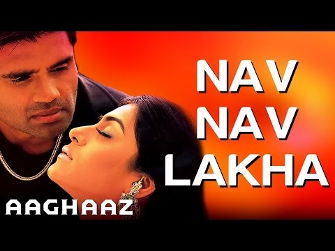 Nav Nav Lakha - Aaghaaz | Sunil Shetty & Namrata Shirodkar | Sunidhi Chauhan, Kumar Sanu & Others