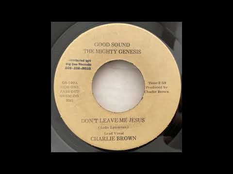 The Mighty Genesis - Don't Leave Me Jesus