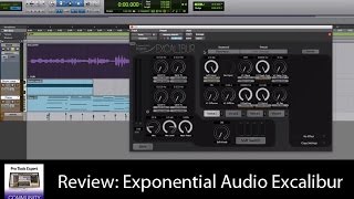 Video thumbnail for Review: Excalibur From Exponential Audio by Production Expert