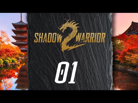Shadow Warrior 2 PC Walkthrough Gameplay Part 1 (Full Game) No Commentary
