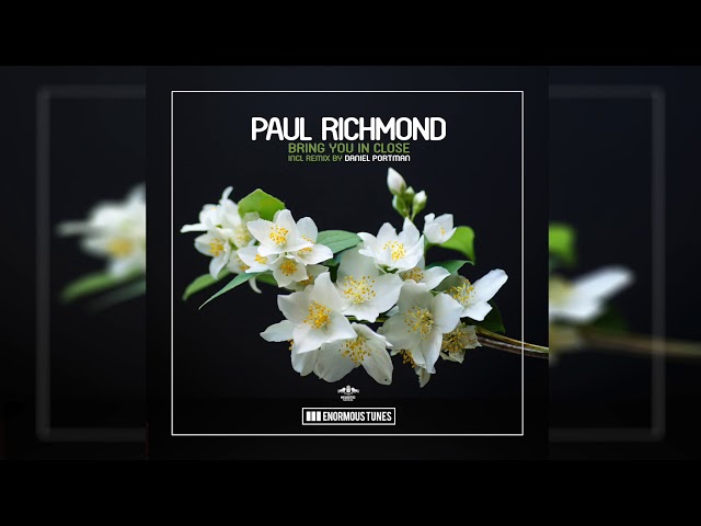 Paul Richmond - Bring You In Close (Original Mix)