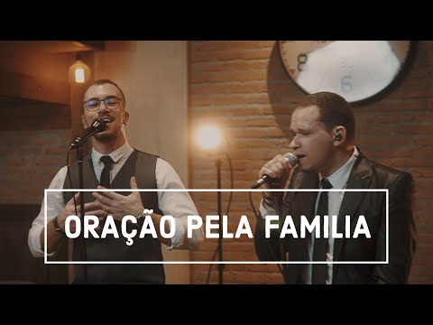 Danilo Casemiro e Gil Monteiro - Oração pela Família    - Live #Clássicos