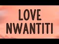 CKay Love Nwantiti Lyrics