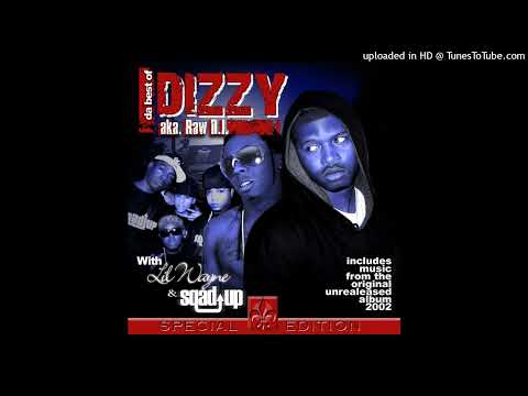 Raw Dizzy If We Want To Feat Lil Wayne