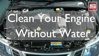 How to wash your engine safely without water