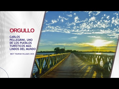 🏞️ #Orgullo | Carlos Pellegrini entre los mejores pueblos turísticos del mundo
