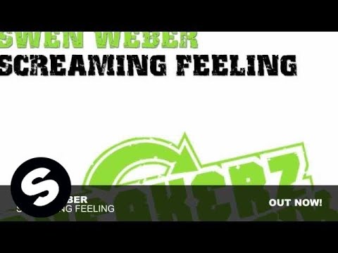 Swen Weber - Screaming Feeling (Original Mix)