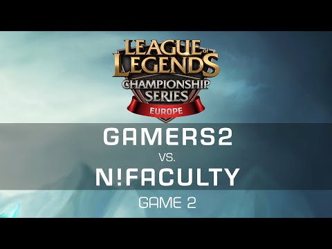 Gamers vs. n!faculty - Game 2 - EU LCS Expansion Tournament - League of Legends