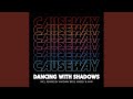 Dancing With Shadows Marshall S Club Mix