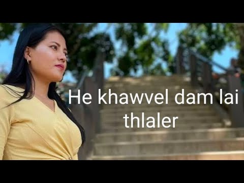 F Lalfakawmi(Fafaki)- He Khawvel Damlai thlaler chhumpui zing hnuaiah hian..