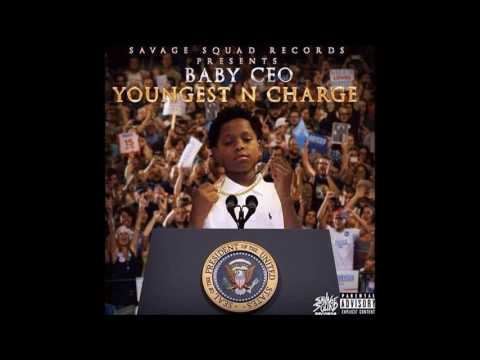 Baby CEO - Youngest In Charge *Full Mixtape*