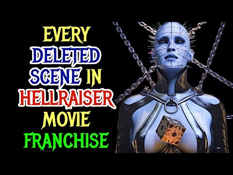 40 (Every) Deleted Scene From Hellraiser Movie Franchise - Explored