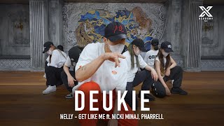 DEUKIE Performance Y Class | CHOREOGRAPHY VIDEO / Nelly - Get Like Me