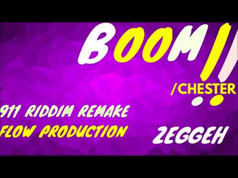 Chester - Boom ( 911 riddim remake By DJ FAB ) FLOW PRODUCTIONS