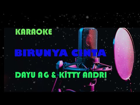 lagu birunya cintaku ( Dayu AG & Kitty Andry )