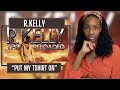 R. Kelly - Put My T-Shirt On  | REACTION 🔥🔥🔥