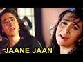 Jaane Jaan Jaane Jaan - Anari | Sadhana Sargam | Karishma Kapoor | Hindi Song
