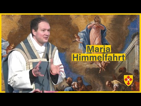 Predigt an Maria Himmelfahrt – Pater Isaak M.