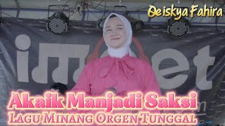 Download lagu QEISYA FAHIRA - AKAIK MANJADI SAKSI - LAGU MINANG LIVE ORGEN TUNGGAL mp3