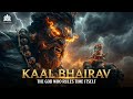 KAAL BHAIRAV The God Of Time Lord Shiva Avatar Cinematic Short AI Film 4K