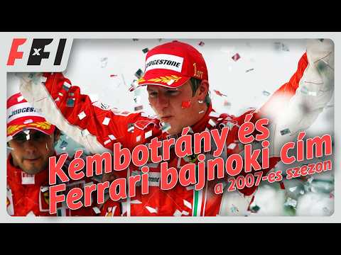 Botrány és Ferrari bajnoki cím – 2007-es visszatekintő